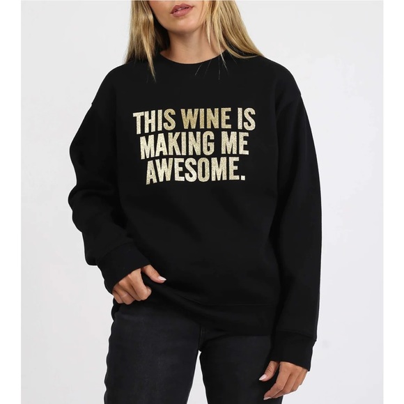 Brunette The Label Tops - Brunette The Label This Wine Is Making Me Awesome Core Crew Neck Sweatshirt XS/S